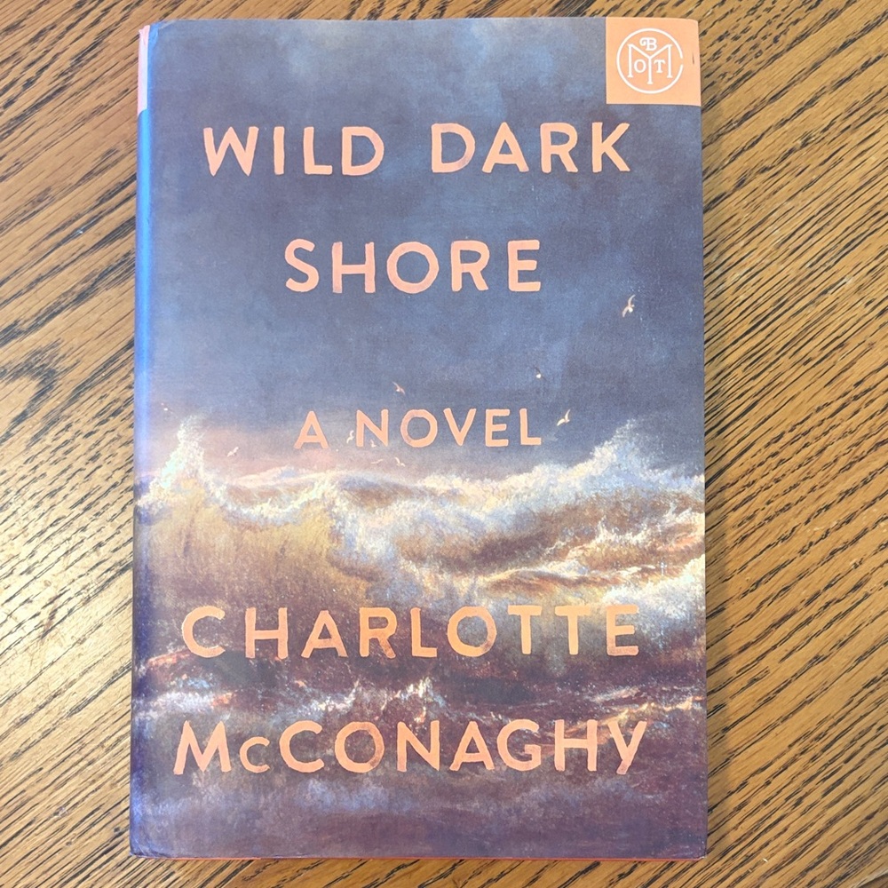 Wild Dark Shore, by Charlotte McConaghy